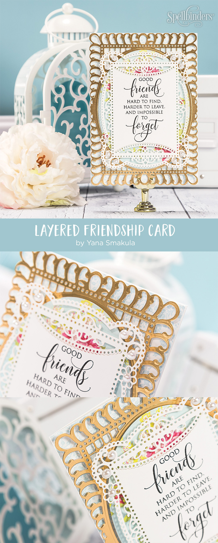 Cardmaking Inspiration | Good Friends Card by Yana Smakula for Spellbinders. Created using S5-328 Talullah Frill Layering Frame Small and S6-129 Bella Rose Lattice Layering Frame Large by Becca Feeken #cardmaking #spellbinders #diecutting