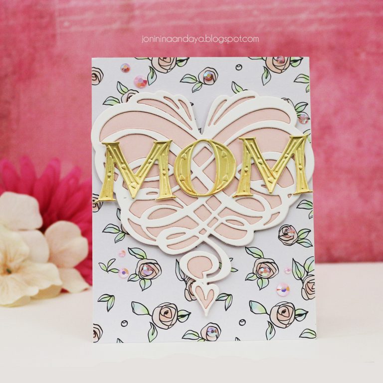 Wings of Love Collection by Joanne Fink - Inspiration | Mom Card with Joni for Spellbinders using: S4-891 Swirl Heart, S7-214 Alphabet dies #cardmaking #mothersdaycard #spellbinders #neverstopmaking #diecutting  