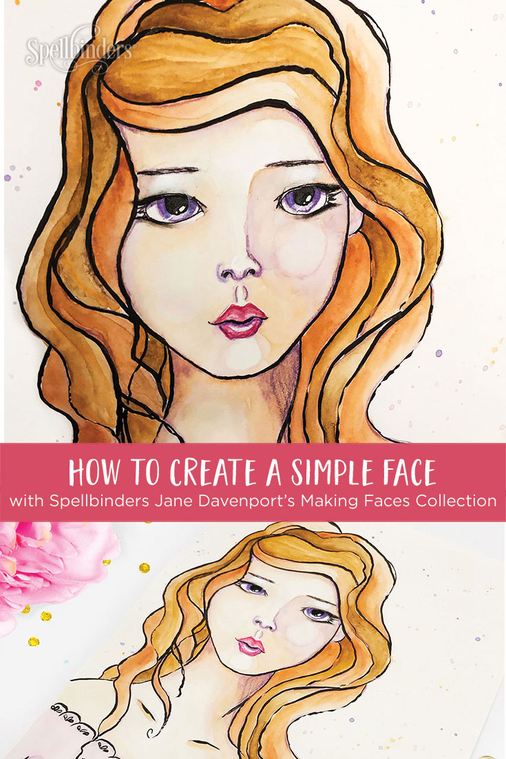 Create a Simple Face with Jane Davenport’s Making Faces Collection. Project by Kate Palmer for Spellbinders