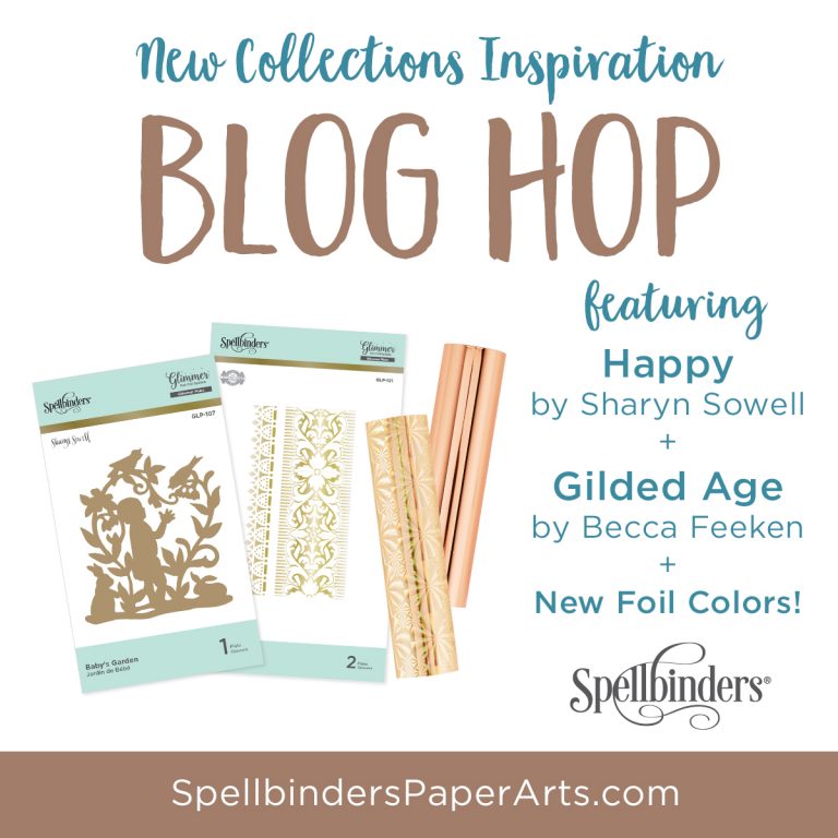 Spellbinders The Gilded Age + Happy Releases. Blog Hop + Giveaway 