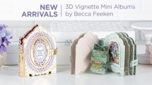 Amazing Paper Grace 3D Vignette Mini Album Collection by Becca Feeken