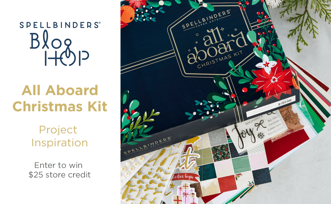 All Aboard Christmas Kit 2021 Inspiration Blog Hop + Giveaways