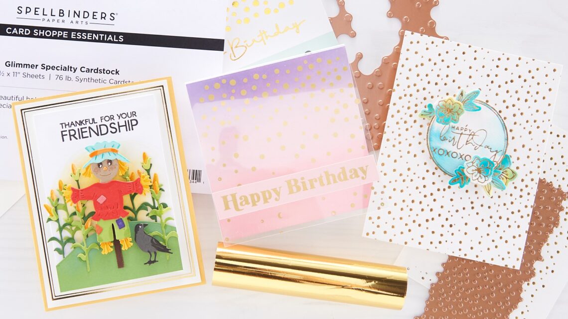 Glimmer Hot Foil on Three Surfaces | Spellbinders Live
