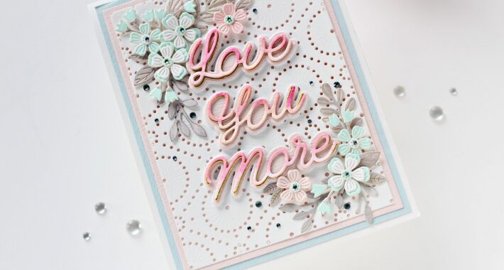 Handmade Cards using Love You More Collection | with Hussena Calcuttawala