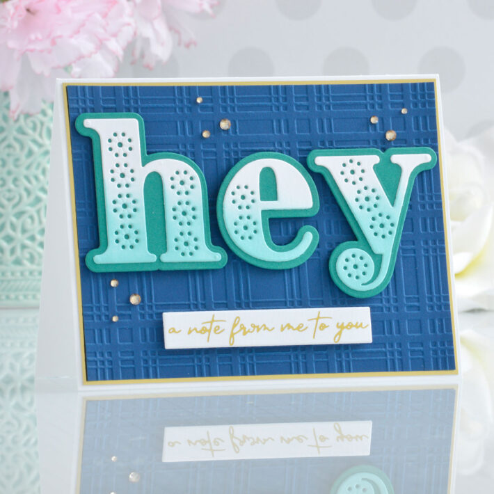 Spellbinders Stitched Alphabet Collection – Personalized Cards & Gifts with Annie Williams - Masculine Hey Card
