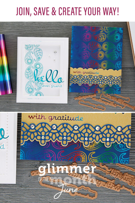 June 2022 Glimmer Hot Foil Kit of the Month Preview & Tutorials – Paisley Glimmer