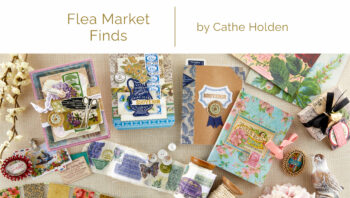 Spellbinders Flea Market Finds by Cathe Holden - Education & Project Ideas