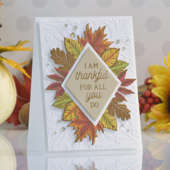 September 2022 Glimmer Hot Foil Kit of the Month Preview & Tutorials – Thankful For You