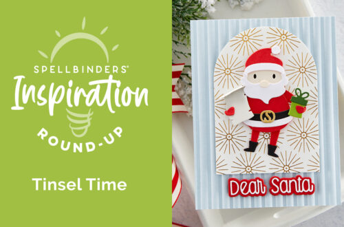 Tinsel Time Collection Inspiration Round-Up