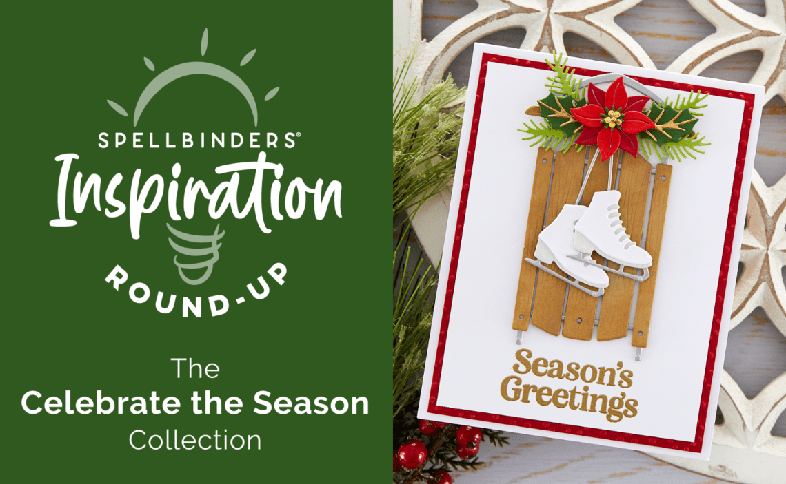 Celebrate the Season Collection Inspiration Round-Up