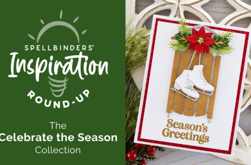 Celebrate the Season Collection Inspiration Round-Up