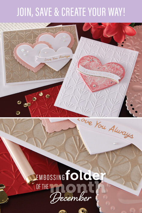 December 2022 Embossing Folder of the Month Preview & Tutorials – Heart Blooms