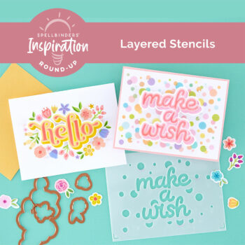 Layered Stencils Collection Inspiration Round-Up
