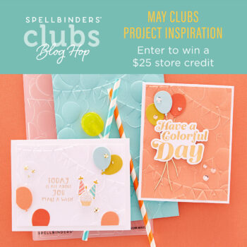 May 2023 Clubs Inspiration Blog Hop + Giveaways