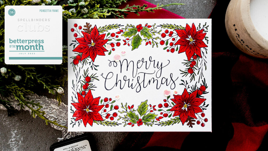 July 2023 BetterPress Plate of the Month Preview & Tutorials – Poinsettia Frame