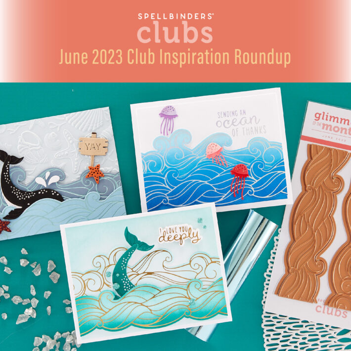 June 2023 Clubs Inspiration Roundup!
