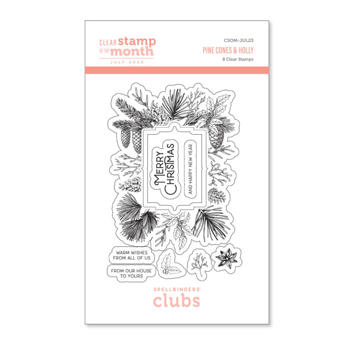 July 2023 Clear Stamp + Die of the Month Preview & Tutorials – Pine Cones & Holly