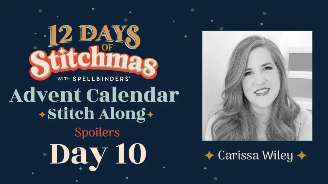 12 Days of Stitchmas Advent Calendar | Day 10 With Carissa Wiley