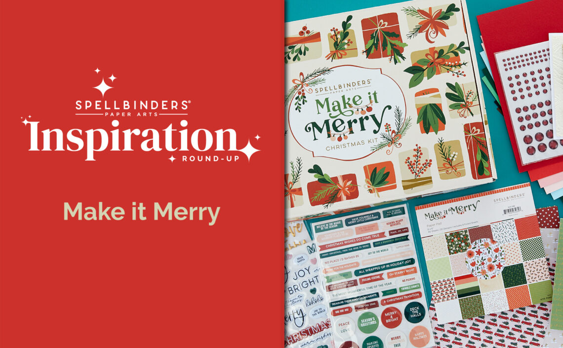 Make It Merry Collection Inspiration Round-Up