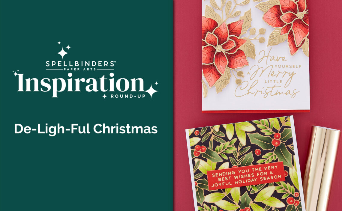 De-Light-Ful Christmas Collection Inspiration Round-Up